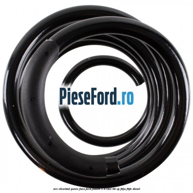 Arc elicoidal punte fata Ford Fusion 1.4 TDCi 68 cp F6JA, F6JB diesel