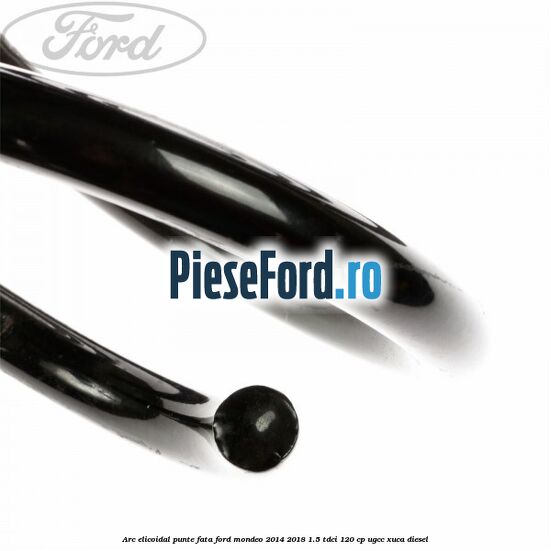 Arc elicoidal punte fata Ford Mondeo 2014-2018 1.5 TDCi 120 cp UGCC, XUCA diesel