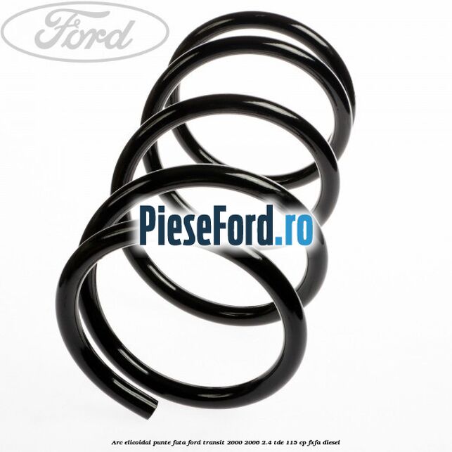 Arc elicoidal punte fata Ford Transit 2000-2006 2.4 TDE 115 cp FXFA diesel
