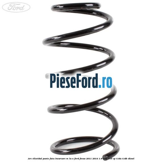 Arc elicoidal punte fata incarcare M la O Ford Focus 2011-2014 1.6 TDCi 115 cp T1DA, T1DB diesel
