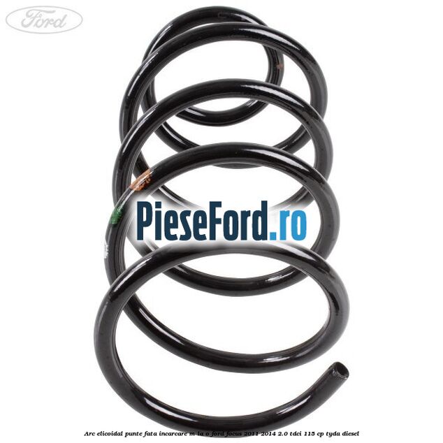 Arc elicoidal punte fata incarcare M la O Ford Focus 2011-2014 2.0 TDCi 115 cp TYDA diesel