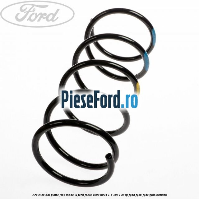 Arc elicoidal punte fata model 2 Ford Focus 1998-2004 1.6 16V 100 cp FYDA, FYDB, FYDC, FYDD benzina