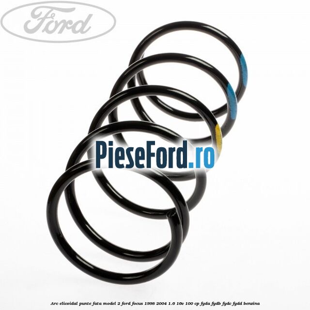 Arc elicoidal punte fata model 2 Ford Focus 1998-2004 1.6 16V 100 cp FYDA, FYDB, FYDC, FYDD benzina