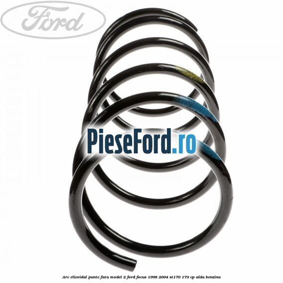Arc elicoidal punte fata model 2 Ford Focus 1998-2004 ST170 173 cp ALDA benzina