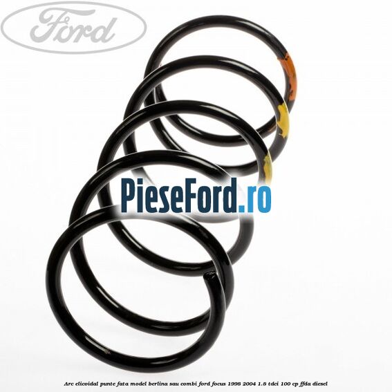 Arc elicoidal punte fata model berlina sau combi Ford Focus 1998-2004 1.8 TDCi 100 cp FFDA diesel