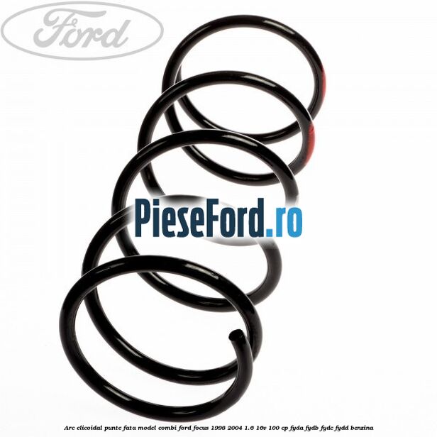 Arc elicoidal punte fata model combi Ford Focus 1998-2004 1.6 16V 100 cp FYDA, FYDB, FYDC, FYDD benzina