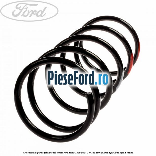 Arc elicoidal punte fata model combi Ford Focus 1998-2004 1.6 16V 100 cp FYDA, FYDB, FYDC, FYDD benzina