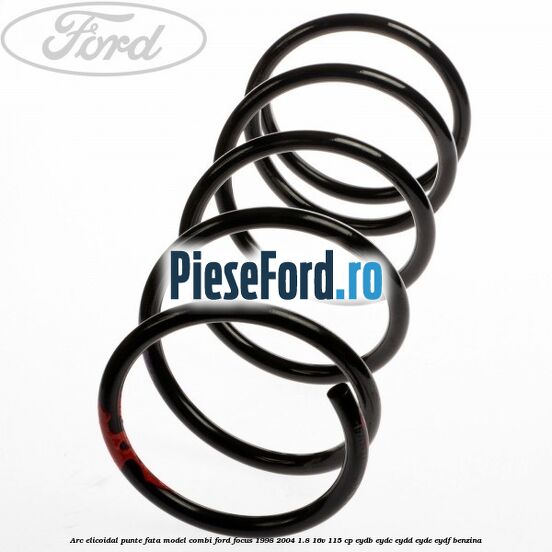 Arc elicoidal punte fata model combi Ford Focus 1998-2004 1.8 16V 115 cp EYDB, EYDC, EYDD, EYDE, EYDF benzina