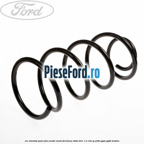 Arc elicoidal punte fata model combi Ford Focus 2008-2011 1.8 125 cp Q7DA, QQDA, QQDB benzina