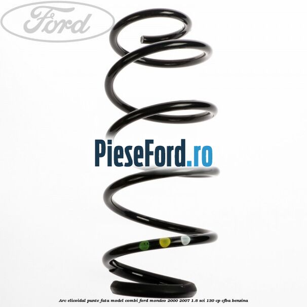 Arc elicoidal punte fata model combi Ford Mondeo 2000-2007 1.8 SCi 130 cp CFBA benzina