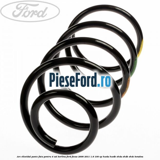 Arc elicoidal punte fata pentru 4 usi berlina Ford Focus 2008-2011 1.6 100 cp HWDA, HWDB, SHDA, SHDB, SHDC benzina