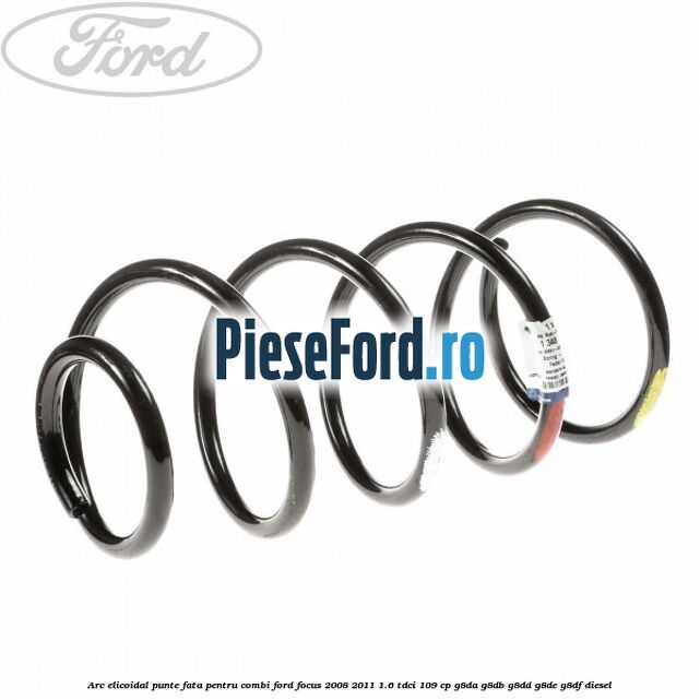 Arc elicoidal punte fata pentru combi Ford Focus 2008-2011 1.6 TDCi 109 cp G8DA, G8DB, G8DD, G8DE, G8DF diesel