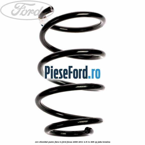 Arc elicoidal punte fata RS Ford Focus 2008-2011 2.5 RS 305 cp JZDA benzina