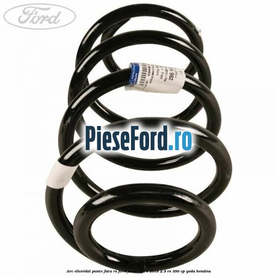 Arc elicoidal punte fata RS Ford Focus 2014-2018 2.3 RS 350 cp YVDA benzina
