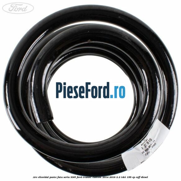 Arc elicoidal punte fata seria 330L Ford Transit Custom 2014-2018 2.2 TDCi 155 cp Arc elicoidal punte fata seria 330L Ford Transit Custom 2014-2018 2.2 TDCi 155 cp CVFF diesel