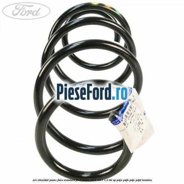 Arc elicoidal punte fata standard Ford Fiesta 2013-2017 1.0 80 cp P4JA, P4JB, P4JC, P4JD benzina