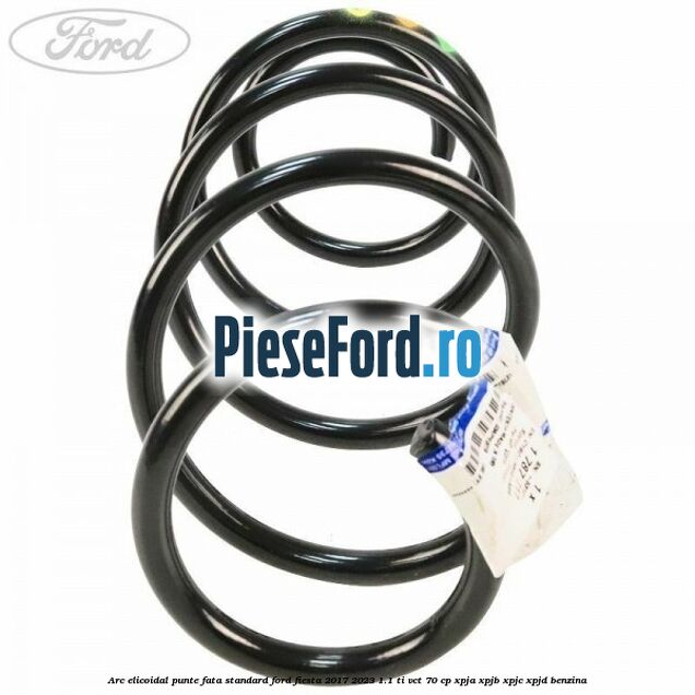 Arc elicoidal punte fata standard Ford Fiesta 2017-2023 1.1 Ti-VCT 70 cp Arc elicoidal punte fata standard Ford Fiesta 2017-2023 1.1 Ti-VCT 70 cp XPJA, XPJB, XPJC, XPJD benzina