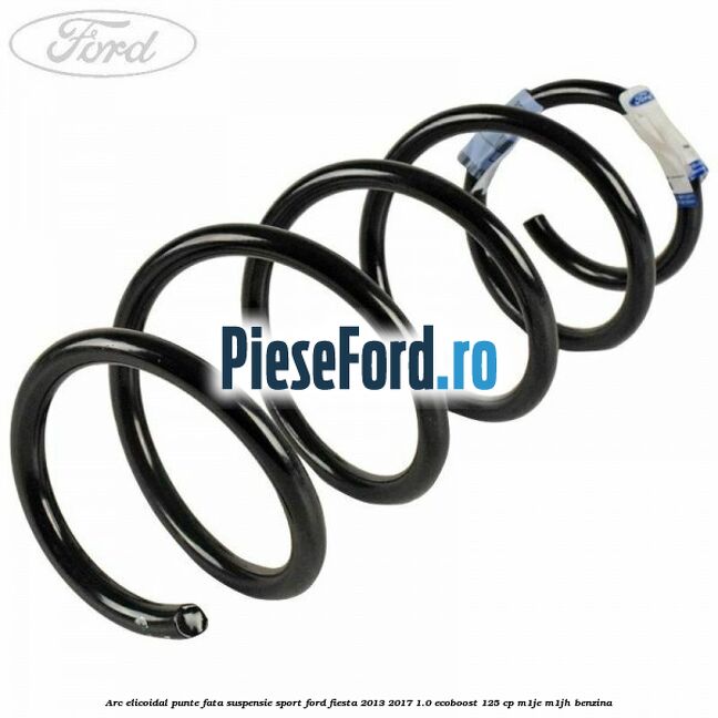 Arc elicoidal punte fata suspensie sport Ford Fiesta 2013-2017 1.0 EcoBoost 125 cp M1JE, M1JH benzina