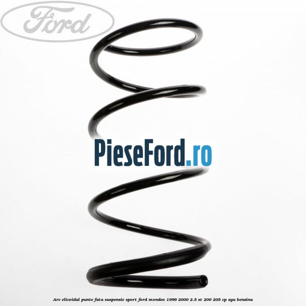 Arc elicoidal punte fata suspensie sport Ford Mondeo 1996-2000 2.5 ST 200 205 cp SGA benzina