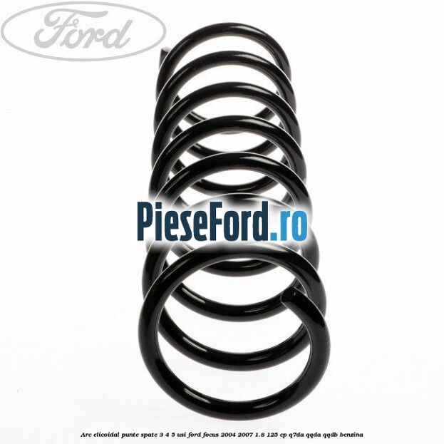 Arc elicoidal punte spate 3/4/5 usi Ford Focus 2004-2007 1.8 125 cp Q7DA, QQDA, QQDB benzina