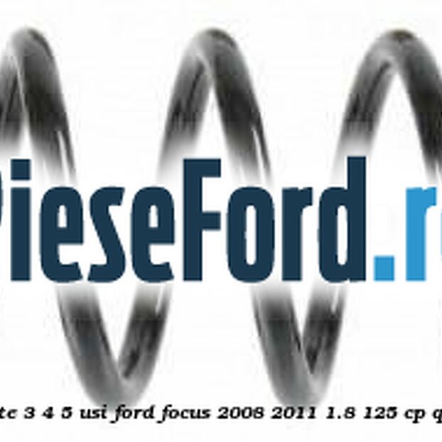 Arc elicoidal punte spate 3/4/5 usi Ford Focus 2008-2011 1.8 125 cp Q7DA, QQDA, QQDB benzina