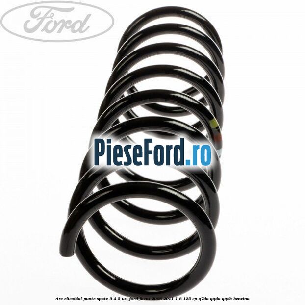 Arc elicoidal punte spate 3/4/5 usi Ford Focus 2008-2011 1.8 125 cp Q7DA, QQDA, QQDB benzina