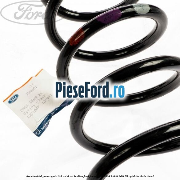 Arc elicoidal punte spate 3/5 usi 4 usi berlina Ford Focus 1998-2004 1.8 DI/TDDi 75 cp Arc elicoidal punte spate 3/5 usi 4 usi berlina Ford Focus 1998-2004 1.8 DI/TDDi 75 cp BHDA, BHDB diesel