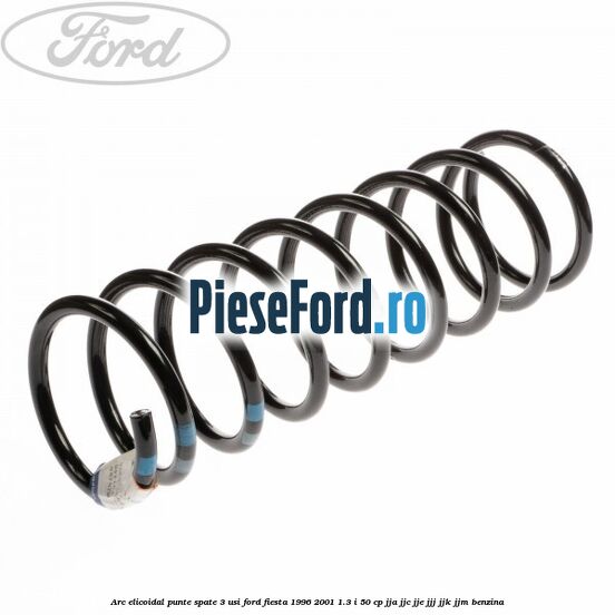 Arc elicoidal punte spate 3 usi Ford Fiesta 1996-2001 1.3 i 50 cp JJA, JJC, JJE, JJJ, JJK, JJM benzina