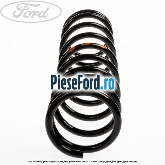 Arc elicoidal punte spate 3 usi Ford Focus 1998-2004 1.6 16V 100 cp FYDA, FYDB, FYDC, FYDD benzina