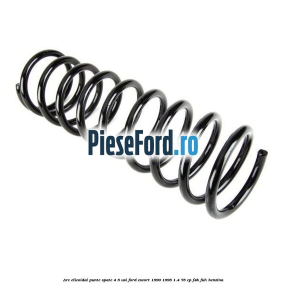 Arc elicoidal punte spate 4/5 usi Ford Escort 1990-1995 1.4 75 cp F4B, FUH benzina