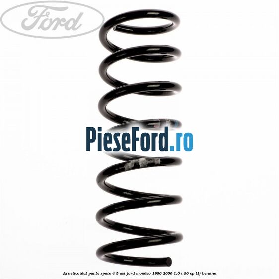 Arc elicoidal punte spate 4/5 usi Ford Mondeo 1996-2000 1.6 i 90 cp