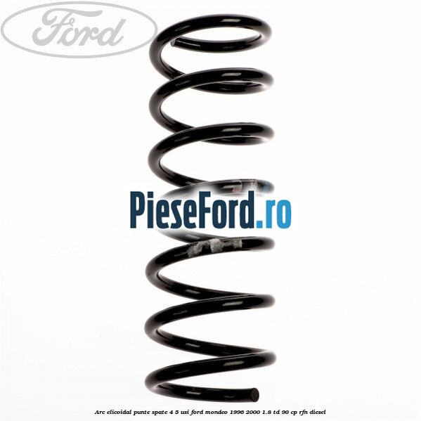 Arc elicoidal punte spate 4/5 usi Ford Mondeo 1996-2000 1.8 TD 90 cp