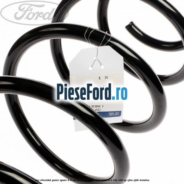 Arc elicoidal punte spate 4/5 usi Ford Mondeo 2000-2007 2.0 16V 146 cp CJBA, CJBB benzina