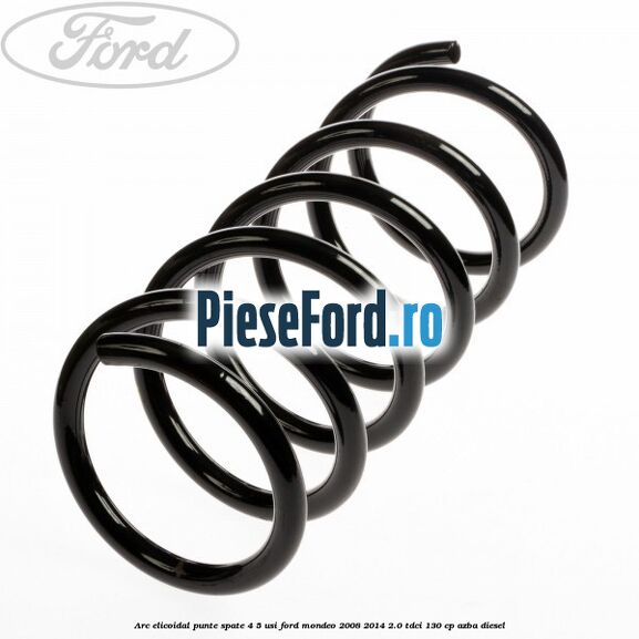 Arc elicoidal punte spate 4/5 usi Ford Mondeo 2008-2014 2.0 TDCi 130 cp AZBA diesel