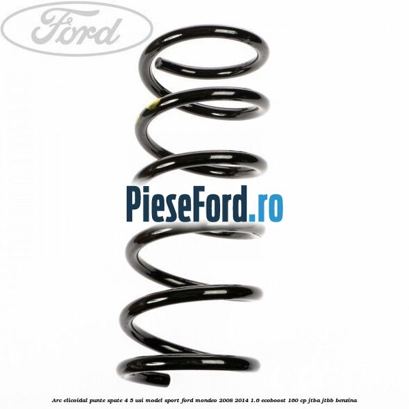 Arc elicoidal punte spate 4/5 usi model sport Ford Mondeo 2008-2014 1.6 EcoBoost 160 cp JTBA, JTBB benzina