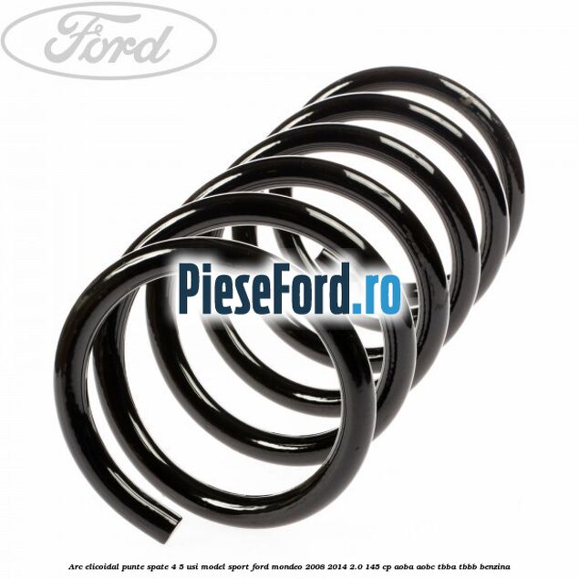 Arc elicoidal punte spate 4/5 usi model sport Ford Mondeo 2008-2014 2.0 145 cp AOBA, AOBC, TBBA, TBBB benzina