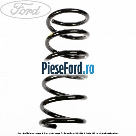 Arc elicoidal punte spate 4/5 usi model sport Ford Mondeo 2008-2014 2.0 TDCi 115 cp KLBA, LPBA, TYBA diesel