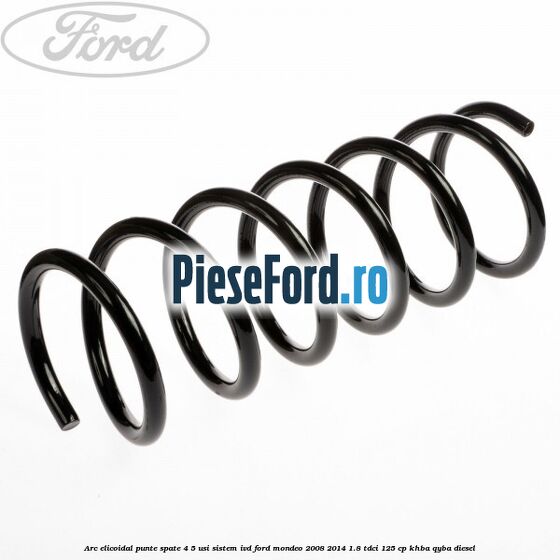 Arc elicoidal punte spate 4/5 usi sistem IVD Ford Mondeo 2008-2014 1.8 TDCi 125 cp KHBA, QYBA diesel