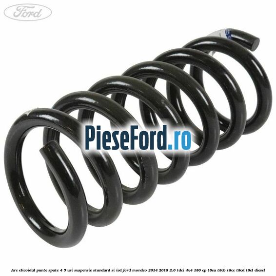 Arc elicoidal punte spate 4/5 usi suspensie standard si IVD Ford Mondeo 2014-2018 2.0 TDCi 4x4 180 cp T8CA, T8CB, T8CC, T8CD, T8CL diesel