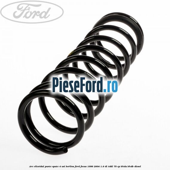 Arc elicoidal punte spate 4 usi berlina Ford Focus 1998-2004 1.8 DI/TDDi 75 cp BHDA, BHDB diesel
