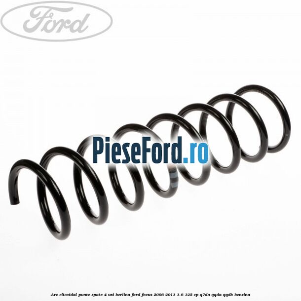 Arc elicoidal punte spate 4 usi berlina Ford Focus 2008-2011 1.8 125 cp Q7DA, QQDA, QQDB benzina