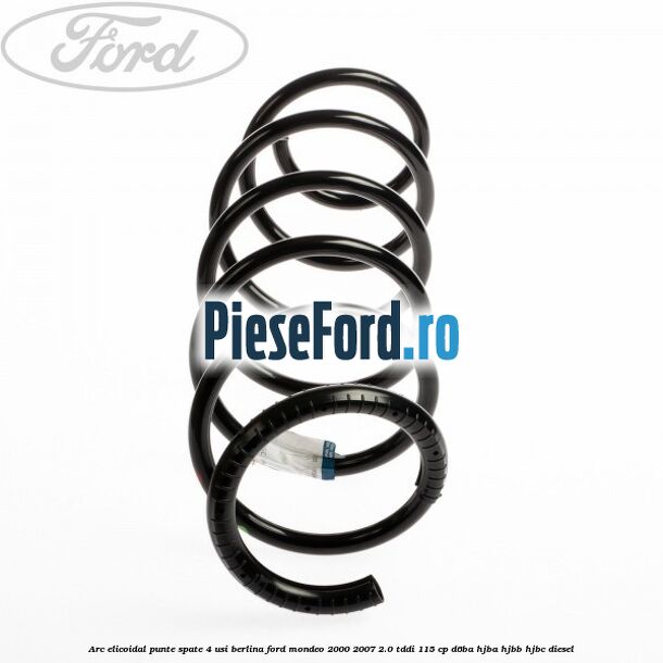 Arc elicoidal punte spate 4 usi berlina Ford Mondeo 2000-2007 2.0 TDDI 115 cp D6BA, HJBA, HJBB, HJBC diesel