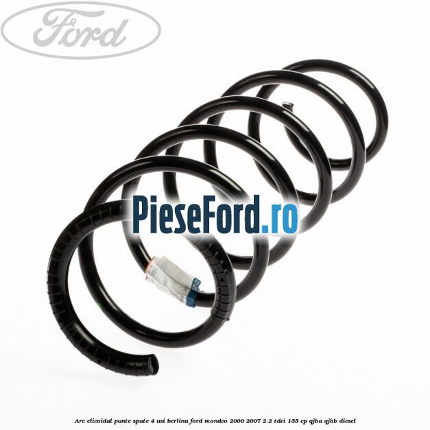 Arc elicoidal punte spate 4 usi berlina Ford Mondeo 2000-2007 2.2 TDCi 155 cp QJBA, QJBB diesel