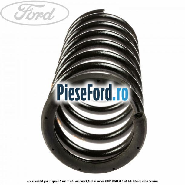Arc elicoidal punte spate 5 usi combi autonivel Ford Mondeo 2000-2007 3.0 V6 24V 204 cp REBA benzina
