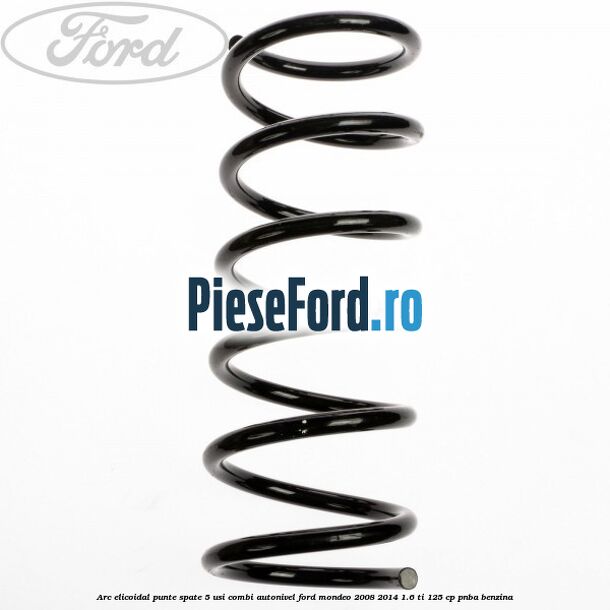 Arc elicoidal punte spate 5 usi combi autonivel Ford Mondeo 2008-2014 1.6 Ti 125 cp Arc elicoidal punte spate 5 usi combi autonivel Ford Mondeo 2008-2014 1.6 Ti 125 cp PNBA benzina