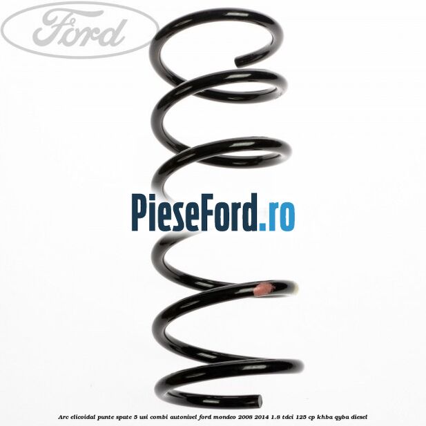 Arc elicoidal punte spate 5 usi combi autonivel Ford Mondeo 2008-2014 1.8 TDCi 125 cp KHBA, QYBA diesel