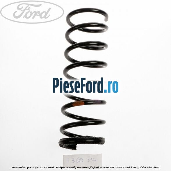 Arc elicoidal punte spate 5 usi combi echipat cu carlig remorcare fix Ford Mondeo 2000-2007 2.0 TDDI 90 cp D5BA, SDBA diesel