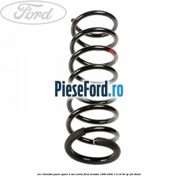 Arc elicoidal punte spate 5 usi combi Ford Mondeo 1996-2000 1.8 TD 90 cp RFN diesel