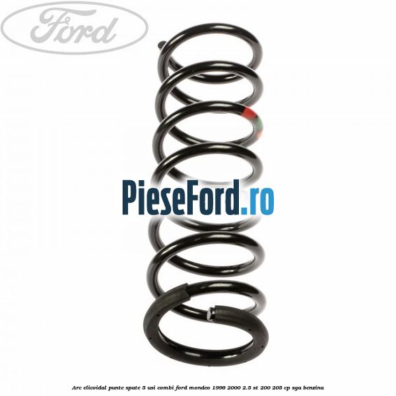 Arc elicoidal punte spate 5 usi combi Ford Mondeo 1996-2000 2.5 ST 200 205 cp SGA benzina