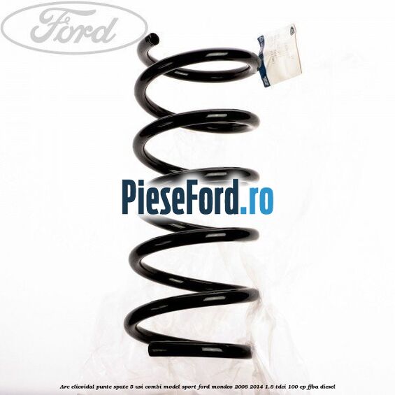 Arc elicoidal punte spate 5 usi combi model sport Ford Mondeo 2008-2014 1.8 TDCi 100 cp FFBA diesel